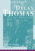 Dylan Thomas the Biography by Paul Ferris