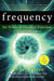 Frequency: The Power of Personal Vibration by Penney Peirce