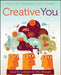 Creative You: Using Your Personality Type to Thrive by Otto Kroeger