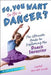 So, You Want to Be a Dancer?: The Ultimate Guide to Exploring the Dance Industry by Laurel Van Der Linde