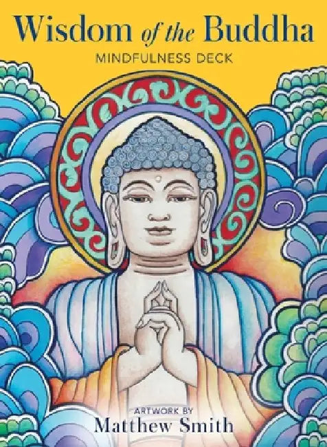 Wisdom of the Buddha Mindfulness Deck [With Book(s)] by Matthew Smith