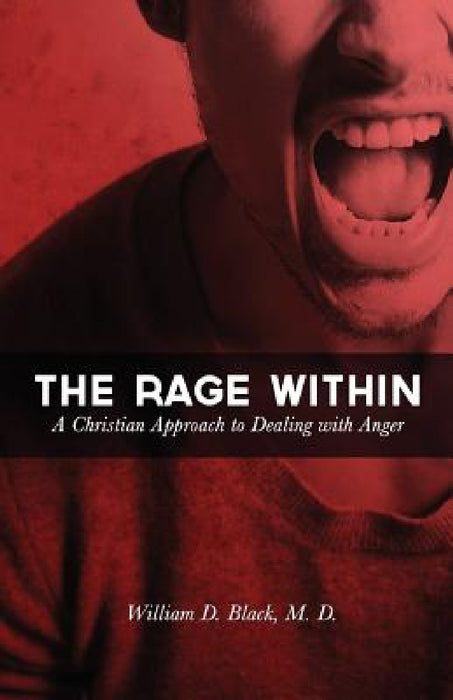 The Rage Within by William Black, Dahk Knox, Kellie Warren