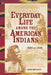 Everyday Life Among The American Indians 1800-1900 by Candy Moulton