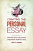 Crafting the Personal Essay: A Guide for Writing and Publishing Creative Non-Fiction by Dinty W. Moore