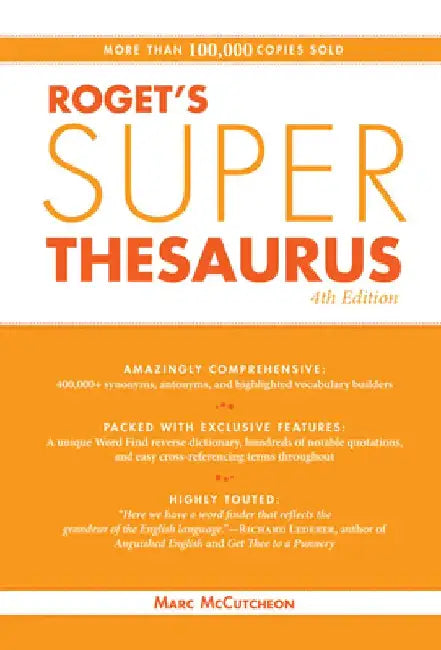 Roget's Super Thesaurus by Marc McCutcheon