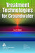 Treatment Technologies for Groundwater by Lee H. Odell