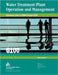 Operational Guide to Awwa Standard G100 Water Treatment Plant Operation & Management by Sarah C. Clark