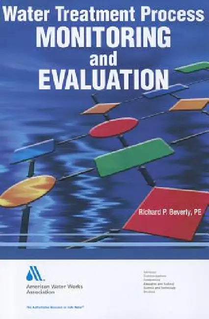 Water Treatment Process Monitoring & Evaluation by Pe Richard P. Beverly
