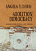 Abolition Democracy: Beyond Empire, Prisons, and Torture by Angela Y. Davis