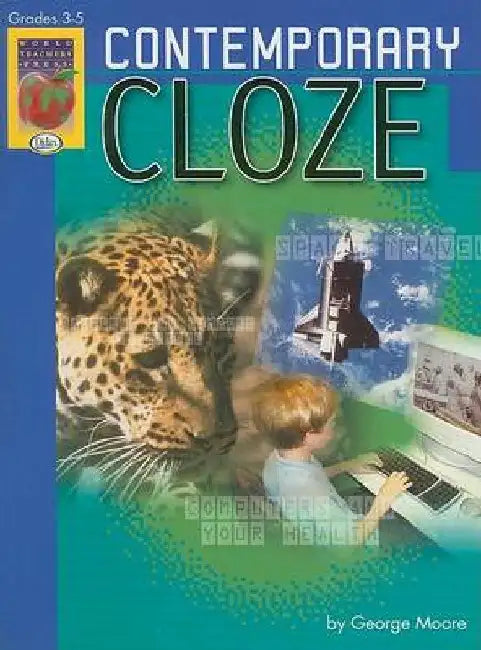 Contemporary Cloze, Grades 3-5 by George Moore