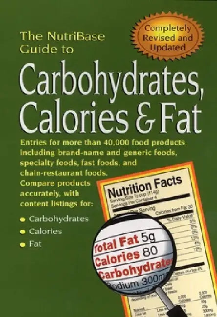 The NutriBase Guide to Carbohydrates, Calories, and Fat by Nutribase