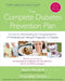 The Complete Diabetes Prevention Plan: A Guide to Understanding the Emerging Epidemic of Prediabetes and Halting Its Pr by Sandra Woodruff
