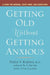 Getting Old without Getting Anxious: A Book for Seniors, Loved Ones, and Caregivers by Peter Rabins