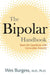 The Bipolar Handbook: Real-Life Questions with Up-To-Date Answers by Wes Burgess
