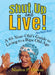 Shut Up and Live! (You Know How): A 93-Year-Old's Guide to Living to a Ripe Old Age by Marion Downs