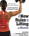 The New Rules of Lifting for Women: Lift Like a Man, Look Like a Goddess by Lou Schuler