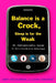 Balance Is a Crock, Sleep Is for the Weak: An Indispensable Guide to Surviving Working Motherhood by Amy Eschliman