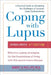 Coping with Lupus: Revised & Updated, Fourth Edition by Robert H. Phillips