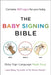 The Baby Signing Bible: Baby Sign Language Made Easy by Laura Berg