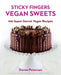 Sticky Fingers' Vegan Sweets: 100 Super-Secret Vegan Recipes: A Baking Book by Doron Petersan