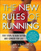 The New Rules of Running: Five Steps to Run Faster and Longer for Life by Vijay Vad