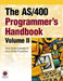 The AS/400 Programmer's Handbook, Volume II: More Toolbox Examples for Every AS/400 Programmer [With CDROM] by Mark McCall