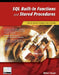 SQL Built-In Functions and Stored Procedures: The I5/iSeries Programmer's Guide by Mike Faust