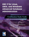 DB2 9 for Linux, Unix, and Windows Advanced Database Administration Certification: Certification Study Guide by Roger E. Sanders