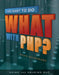 You Want to Do What with PHP? by Kevin Schroeder