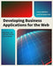 Developing Business Applications for the Web: With HTML, CSS, JSP, PHP, ASP.Net, and JavaScript by Christian Hur