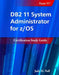 DB2 11 System Administrator for Z/OS: Certification Study Guide: Exam 317 by Judy Nall