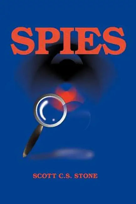 Spies by Scott Stone