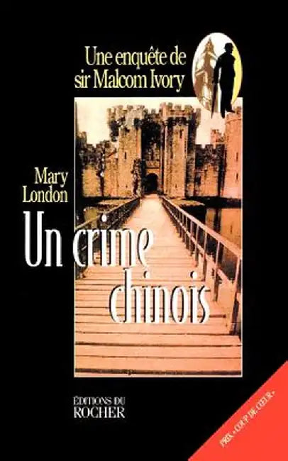 Un Crime Chinois by Mary London