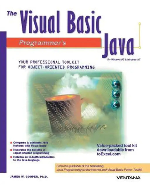 The Visual Basic Programmer's Guide to Java by James W. Cooper