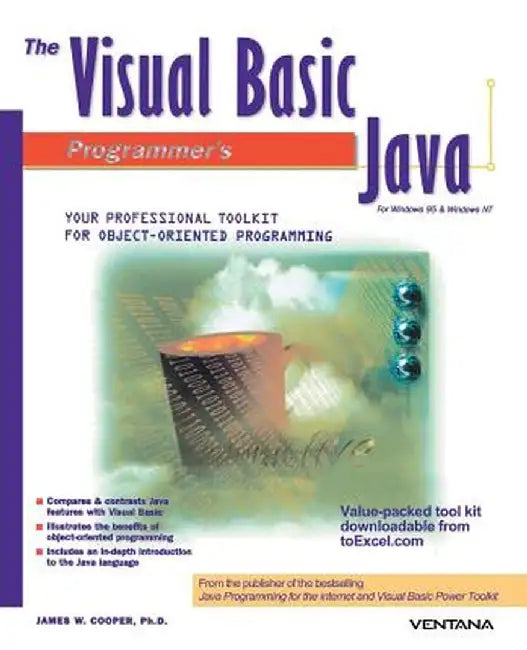 The Visual Basic Programmer's Guide to Java by James W. Cooper