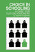 Choice in Schooling: A Case for Tuition Vouchers by David W. Kirkpatrick