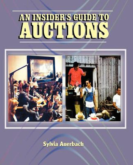 The Insider's Guide to Auctions by Sylvia Auerbach