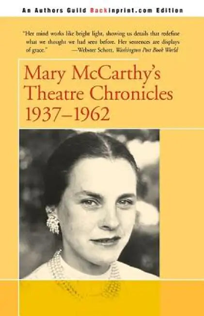 Mary McCarthy's Theatre Chronicles: 1937-1962 by Mary McCarthy