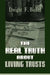 The Real Truth about Living Trusts by Dwight F. Bickel