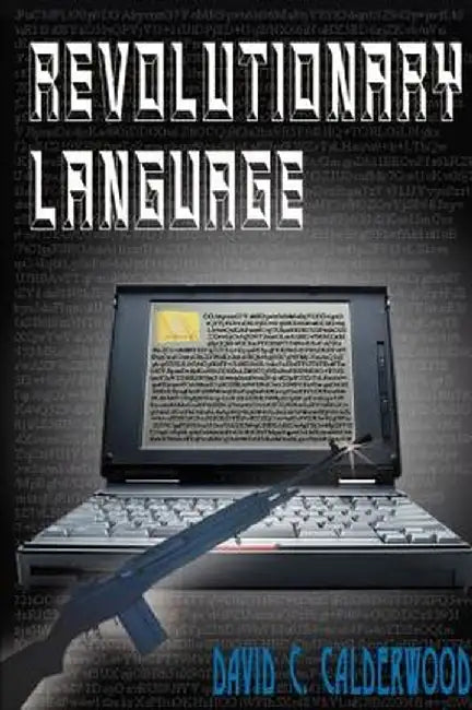 Revolutionary Language by David C. Calderwood