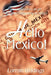 Hello Mexico!: How Americans Can Get Along and Enjoy Living in Mexico by Lorrain Giddings