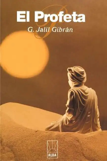 El Profeta by Kahlil Gibran