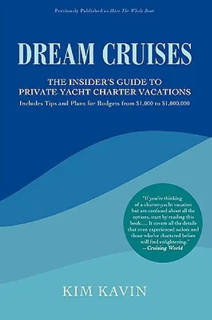 Dream Cruises by Kim Kavin