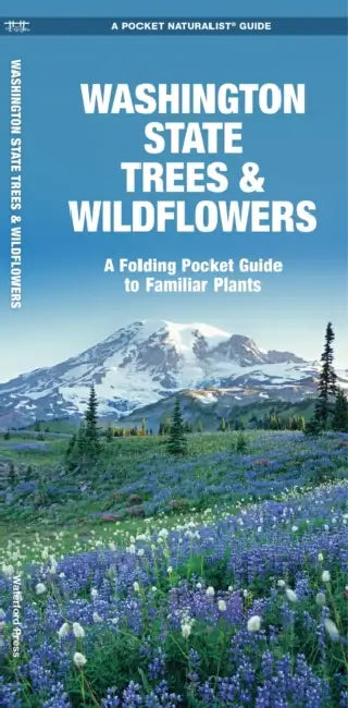Washington Trees & Wildflowers by James Kavanagh, Waterford Press, Raymond Leung