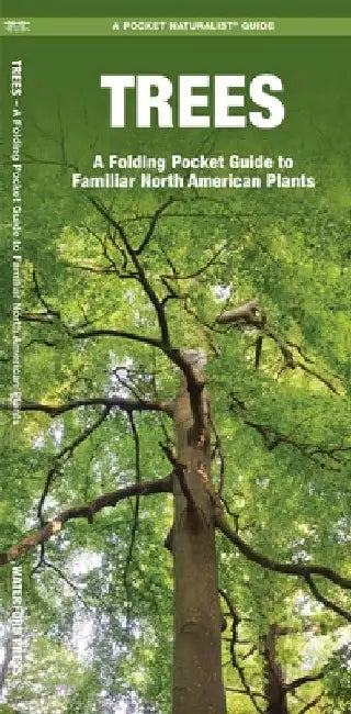 Trees: An Introduction to Familiar North American Species by James Kavanagh