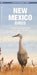 New Mexico Birds: A Folding Pocket Guide to Familiar Species by James Kavanagh