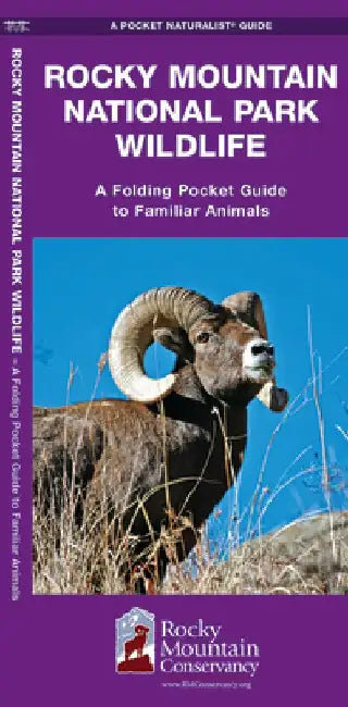Rocky Mountain National Park Wildlife: A Folding Pocket Guide to Familiar Animals by James Kavanagh