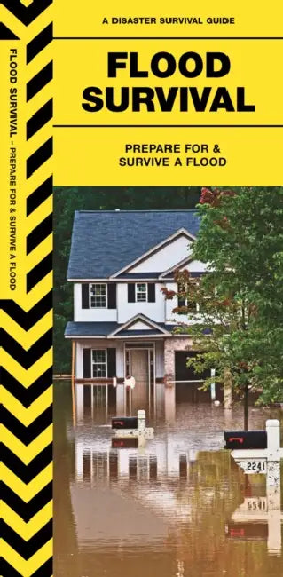 Flood Survival: Prepare for & Survive a Flood by James Kavanagh, Waterford Press, Raymond Leung