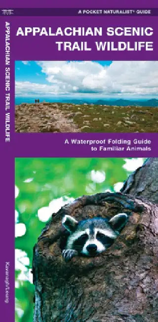 Appalachian Scenic Trail Wildlife: A Folding Guide to Familiar Animals by James Kavanagh