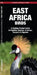 East Africa Birds: A Folding Pocket Guide to Familiar Species in Kenya, Tanzania & Uganda by James Kavanagh